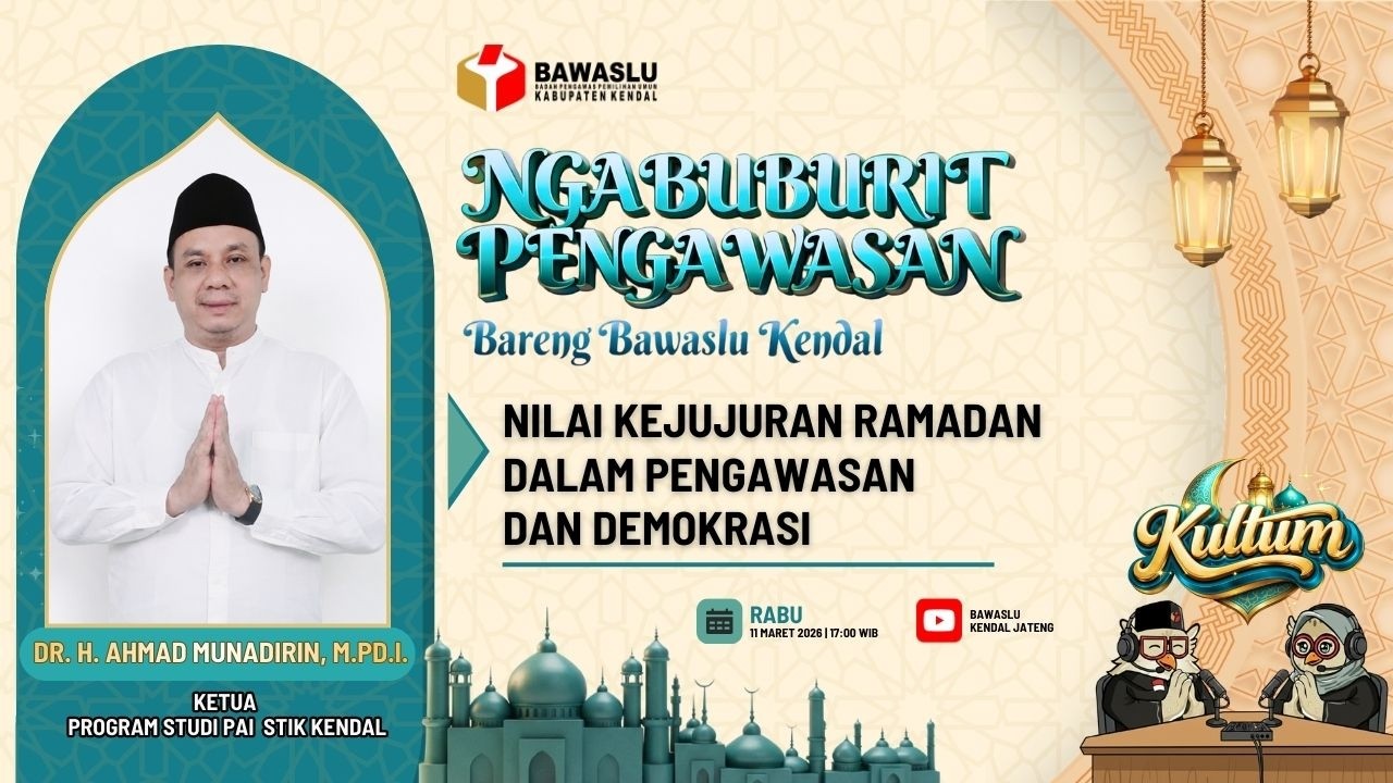 Momentum Ramadan: Bawaslu Kendal Tekankan Nilai Kejujuran sebagai Fondasi Integritas dan Demokrasi