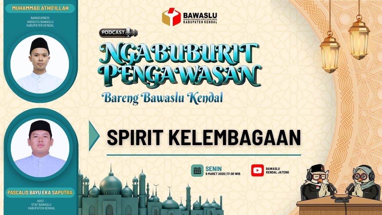 Bawaslu Kendal Perkuat Spirit "Cegah, Awasi, Tindak" dalam Mengawal Pemilihan 2024