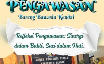 Refleksi Pengawasan: Sinergi dalam Bakti, Suci dalam Hati