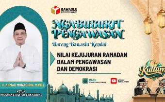 Momentum Ramadan: Bawaslu Kendal Tekankan Nilai Kejujuran sebagai Fondasi Integritas dan Demokrasi