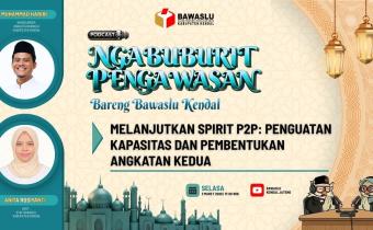 Bawaslu Kendal Perkuat Demokrasi Melalui Kelanjutan Spirit P2P dan Pembentukan Angkatan Kedua